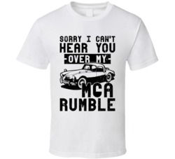 1959 Mg Mga Can't Hear You Over My Car Rumble Worn Look T Shirt 1959 Mg Mga Can't Hear You Over My Car Rumble Worn Look T Shirt