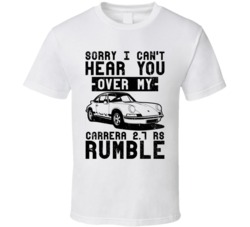 1973 Porsche Carrera 27 Rs Can't Hear You Over My Car Rumble Worn Look 1973 Porsche Carrera 27 Rs Can't Hear You Over My Car Rumble Worn Look