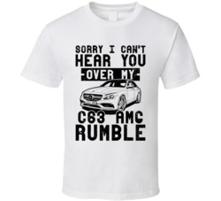 2015 Mercedes Benz C63 Amg Can't Hear You Over My Car Rumble Worn Look 2015 Mercedes Benz C63 Amg Can't Hear You Over My Car Rumble Worn Look