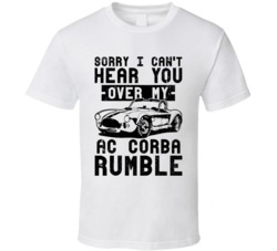 1965 Ac Cobra Can't Hear You Over My Car Rumble Worn Look T Shirt 1965 Ac Cobra Can't Hear You Over My Car Rumble Worn Look T Shirt