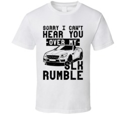 2015 Mercedes Benz Slk Can't Hear You Over My Car Rumble Worn Look T S 2015 Mercedes Benz Slk Can't Hear You Over My Car Rumble Worn Look T S
