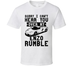 2002 Ferrari Enzo Can't Hear You Over My Car Rumble Worn Look T Shirt 2002 Ferrari Enzo Can't Hear You Over My Car Rumble Worn Look T Shirt