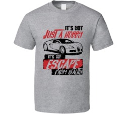 Bugatti Veyron It's Not A Hobby Escape Reality Car Worn Look T Shirt Bugatti Veyron It's Not A Hobby Escape Reality Car Worn Look T Shirt