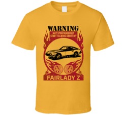 Nissan Fairlady Z Warning May Start Talking About My Car Worn Look T S