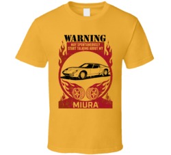 Lamborghini Miura Warning May Start Talking About My Car Worn Look T S