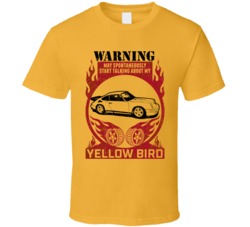Ruf Ctr Yellow Bird Warning May Start Talking About My Car Worn Look T