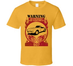 1956 Bmw 507 Warning May Start Talking About My Car Worn Look T Shirt