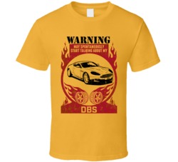 Aston Martin Dbs Warning May Start Talking About My Car Worn Look T Sh