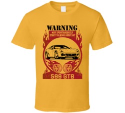 Ferrari 599 Gtb Fiorano Warning Start Talking About My Car Worn Look T