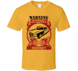 1951 Hudson Hornet Warning May Start Talking About My Car Worn Look T 