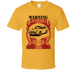 Aston Martin Db5 Warning May Start Talking About My Car Worn Look T Sh