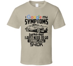 Mercedes-benz 540k Googled My Symptoms Drive My Car Worn Look T Shirt