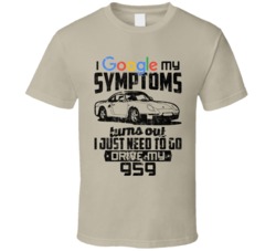 1986 Porsche 959 Googled My Symptoms Drive My Car Worn Look T Shirt