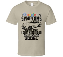 Benz 300sl Gullwing Googled My Symptoms Drive My Car Worn Look T Shirt