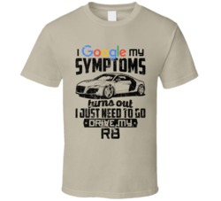 2006 Audi R8 Googled My Symptoms Drive My Car Worn Look T Shirt