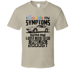1967 Toyota 2000gt Googled My Symptoms Drive My Car Worn Look T Shirt