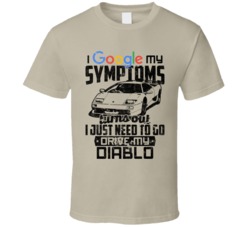 Lamborghini Diablo Sv Googled My Symptoms Drive My Car Worn Look T Shi