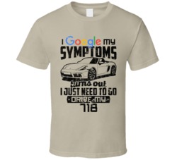 Porsche 718 Boxster Googled My Symptoms Drive My Car Worn Look T Shirt