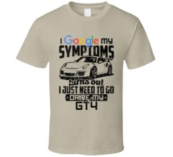 Porsche Cayman Gt4 Googled My Symptoms Drive My Car Worn Look T Shirt