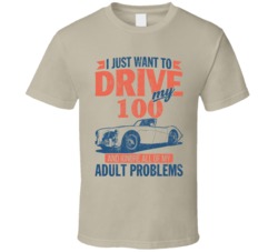 Austin Healey 100 Just Drive Ignore My Adult Problems Car Worn Look T 