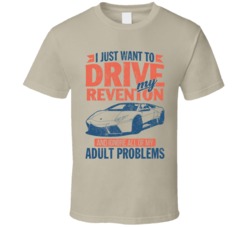 Lamborghini Reventon Drive Ignore My Adult Problems Car Worn Look T Sh