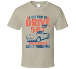 1956 Bmw 507 Just Drive And Ignore My Adult Problems Car Worn Look T S
