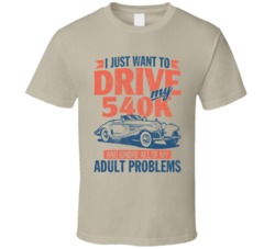 Mercedes Benz 540k Just Drive Ignore Adult Problems Car Worn Look T Sh