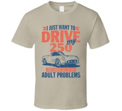 1963 Ferrari 250 Just Drive Ignore My Adult Problems Car Worn Look T S