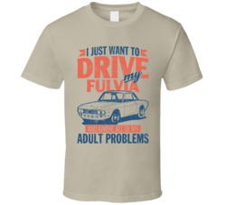 1965 Lancia Fulvia Just Drive Ignore My Adult Problems Car Worn Look T