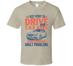 Mercedes Benz C63 Amg Drive Ignore Adult Problems Car Worn Look T Shir
