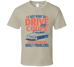 Mercury Coupe Just Drive Ignore My Adult Problems Car Worn Look T Shir