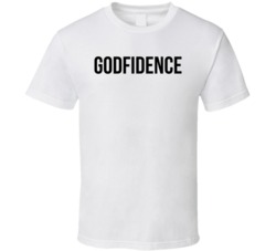 Godfidence Spiritual Religous God Praise Lord T Shirt Godfidence Spiritual Religous God Praise Lord T Shirt