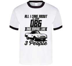Aston Martin Db6 All I Care About Is Maybe 3 People Worn Look T Shirt