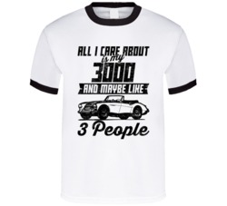 Austin Healey 3000 All I Care About Is Maybe 3 People Worn Look T Shir