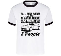 Alfa Romeo 8c All I Care About Is Maybe 3 People Worn Look T Shirt