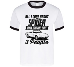 Alfa Romeo Spider All I Care About Is Maybe 3 People Worn Look T Shirt