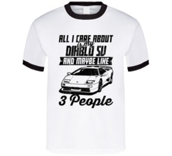 Lamborghini Diablo Sv All I Care About Is Maybe 3 People Worn Look T S