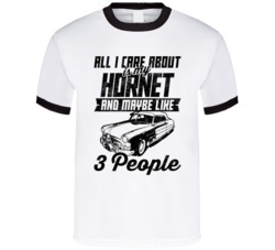 Hudson Hornet All I Care About Is Maybe 3 People Worn Look T Shirt