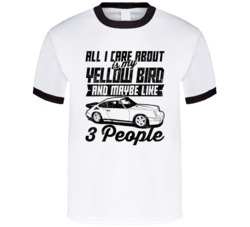 Ruf Ctr Yellow Bird All I Care About Is Maybe 3 People Worn Look T Shi