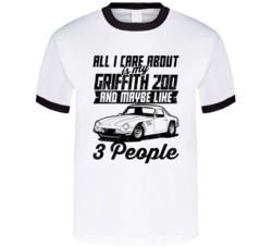 Tvr Griffith 200 All I Care About Is Maybe 3 People Worn Look T Shirt