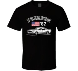 1967 Ford Mustang Fastback Freedom Car Fan Worn Look T Shirt 1967 Ford Mustang Fastback Freedom Car Fan Worn Look T Shirt