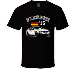 2015 Bmw M4 Freedom Car Fan Worn Look T Shirt 2015 Bmw M4 Freedom Car Fan Worn Look T Shirt