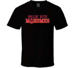 Rollin With My Mahomes Patrick Kansas Football Quarterback T Shirt