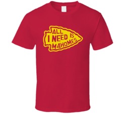 All I Need Is Mahomes Patrick Kansas Football Quarterback T Shirt