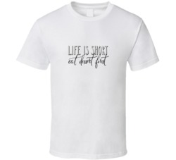 Life Is Short Eat Dessert First Quote Lettering Calligraphy Inspiratio