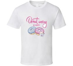 Donuts And Inscription  T Shirt