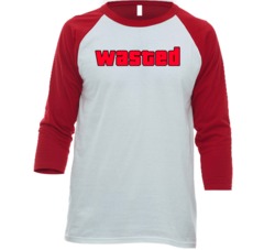 Wasted Grand Theft Auto Video Game Enthusiast Raglan T Shirt Wasted Grand Theft Auto Video Game Enthusiast Raglan T Shirt