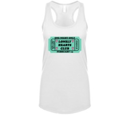 Lonely Hearts Club Ticket Admits One Funny Valentines Day Womens Tankt