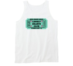 Lonely Hearts Club Ticket Admits One Funny Valentines Day Tanktop
