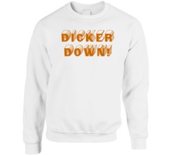 Dicker Down Cameron Dicker Kicker Texas Footbal Fan Crewneck Sweatshir